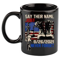 Say Ir Names Joe Names Of Fallen Soldiers 13 Heroes 11oz C Handle Ceramic Mug