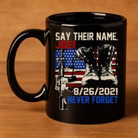 Say Ir Names Joe Names Of Fallen Soldiers 13 Heroes 11oz C Handle Ceramic Mug