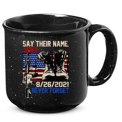 Say Ir Names Joe Names Of Fallen Soldiers 13 Heroes 15oz Campfire Ceramic Mug