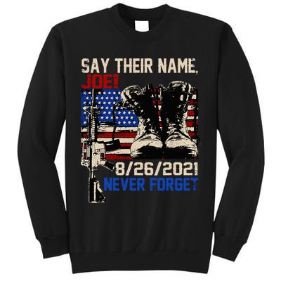 Say Ir Names Joe Names Of Fallen Soldiers 13 Heroes Tall Sweatshirt