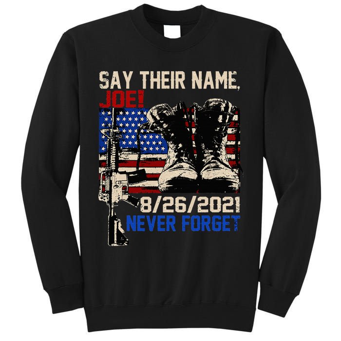 Say Ir Names Joe Names Of Fallen Soldiers 13 Heroes Tall Sweatshirt