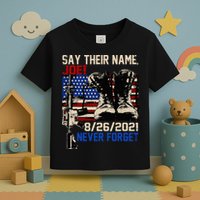 Say Ir Names Joe Names Of Fallen Soldiers 13 Heroes Toddler T-Shirt