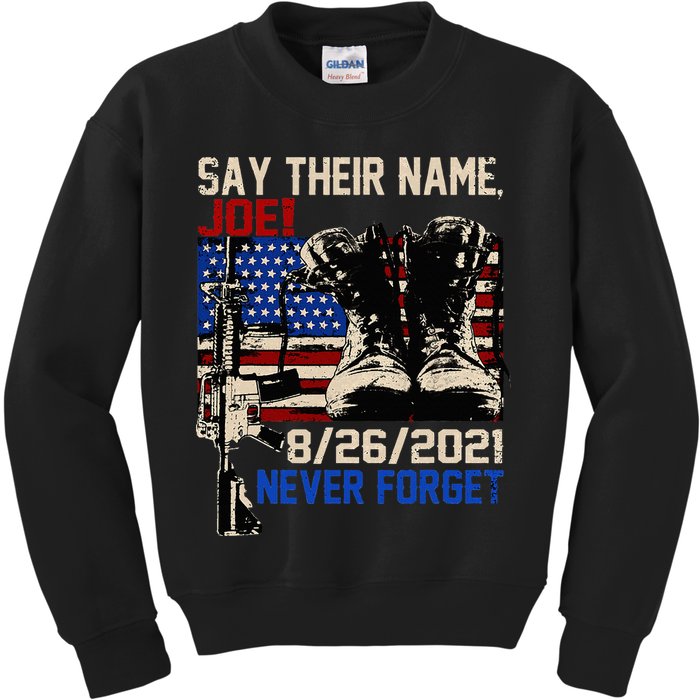 Say Ir Names Joe Names Of Fallen Soldiers 13 Heroes Kids Sweatshirt