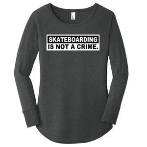 Skateboarding Is Not A Crime Cool Women's Perfect Tri Tunic Long Sleeve Shirt