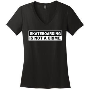 Skateboarding Is Not A Crime Cool Women's V-Neck T-Shirt