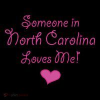 Someone In North Carolina Loves Me Tall T-Shirt