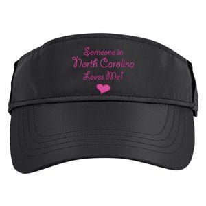 Someone In North Carolina Loves Me Adult Drive Performance Visor