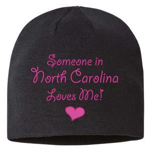 Someone In North Carolina Loves Me Sustainable Beanie