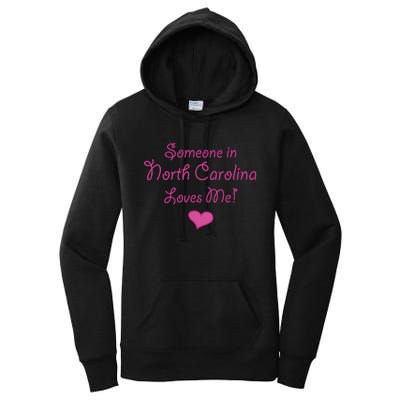 Someone In North Carolina Loves Me Women's Pullover Hoodie