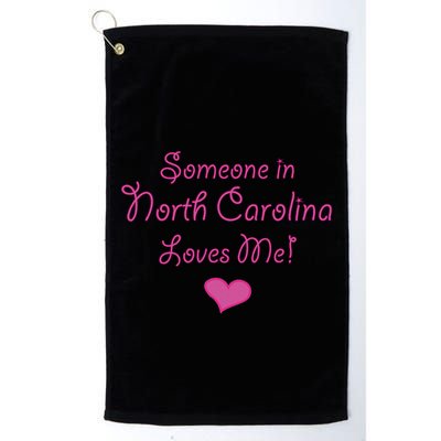 Someone In North Carolina Loves Me Golf Towel