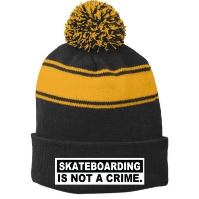 Skateboarding Is Not A Crime Cool Design Stripe Pom Pom Beanie