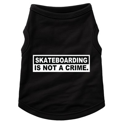Skateboarding Is Not A Crime Cool Design Doggie Tank