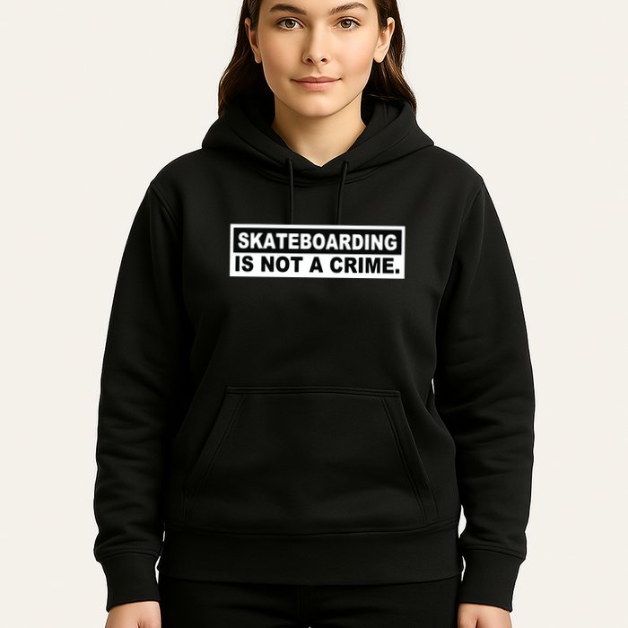 Skateboarding Is Not A Crime Cool Design Hoodie