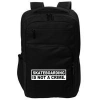 Skateboarding Is Not A Crime Cool Design Impact Tech Backpack