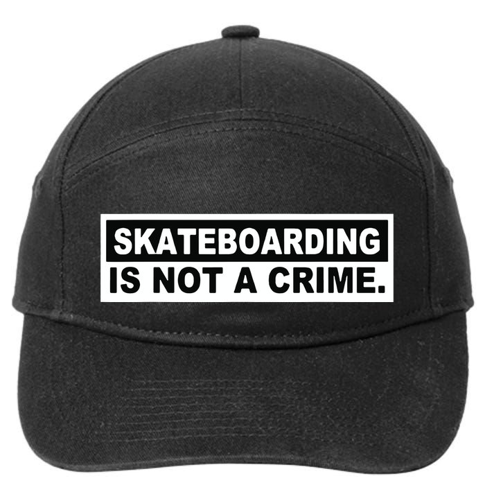 Skateboarding Is Not A Crime Cool Design 7-Panel Snapback Hat