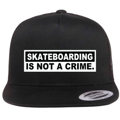 Skateboarding Is Not A Crime Cool Design Flatbill Hat