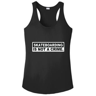 Skateboarding Is Not A Crime Cool Design Ladies PosiCharge Competitor Racerback Tank