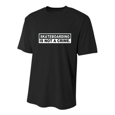 Skateboarding Is Not A Crime Cool Design Youth Performance Sprint T-Shirt