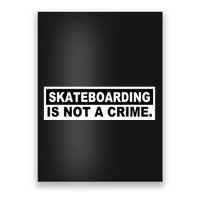 Skateboarding Is Not A Crime Cool Design Poster