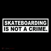 Skateboarding Is Not A Crime Cool Design Premium T-Shirt