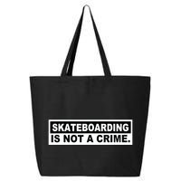 Skateboarding Is Not A Crime Cool Design 25L Jumbo Tote