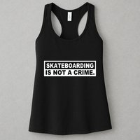 Skateboarding Is Not A Crime Cool Design Womens Tank Top