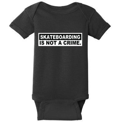 Skateboarding Is Not A Crime Cool Design Baby Bodysuit