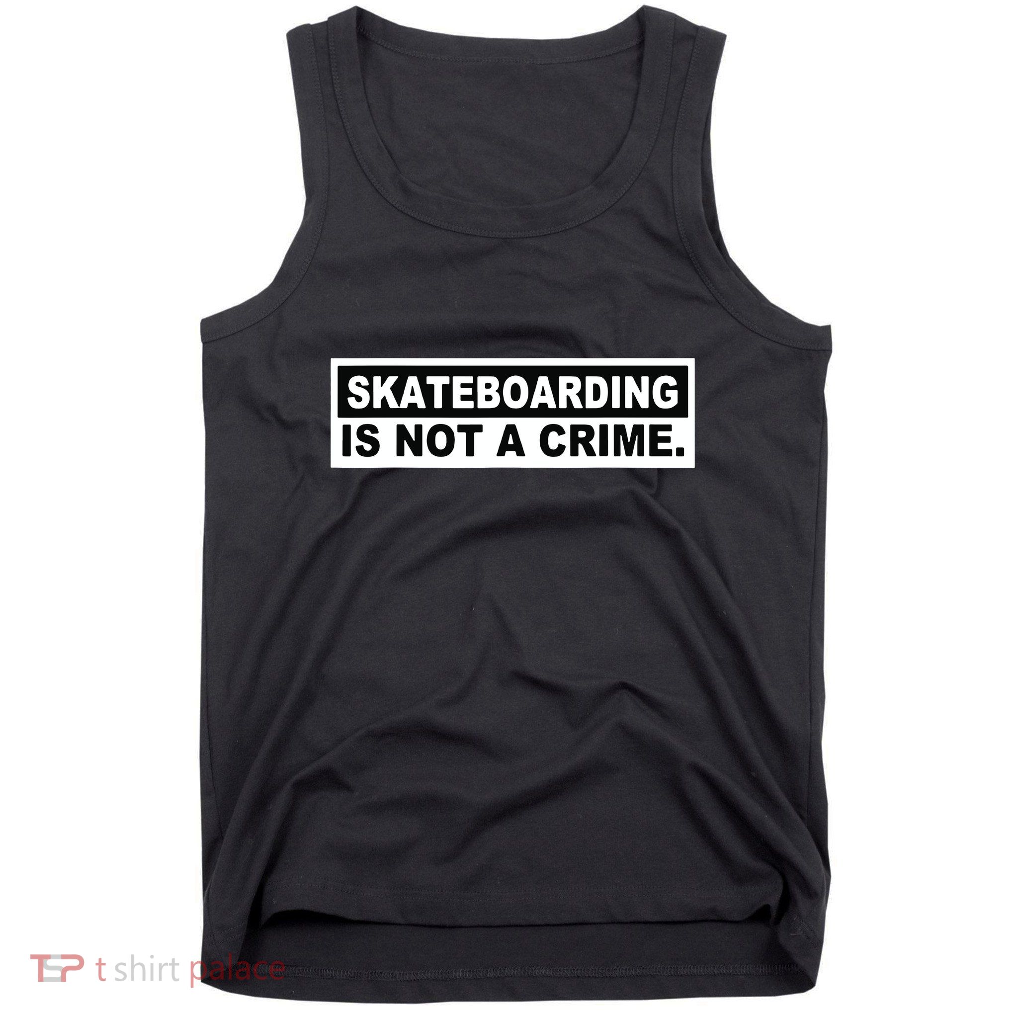 Skateboarding Is Not A Crime Cool Design Tank Top