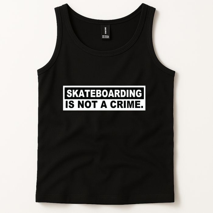 Skateboarding Is Not A Crime Cool Design Tank Top