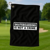 Skateboarding Is Not A Crime Cool Design Golf Towel
