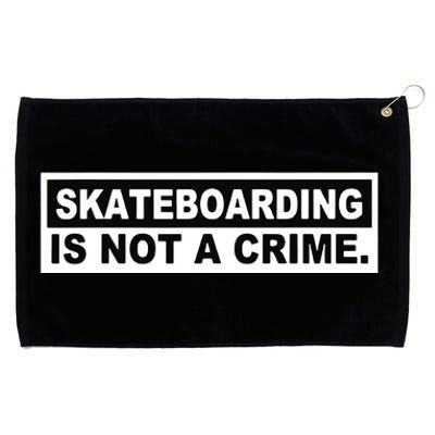 Skateboarding Is Not A Crime Cool Design Grommeted Golf Towel