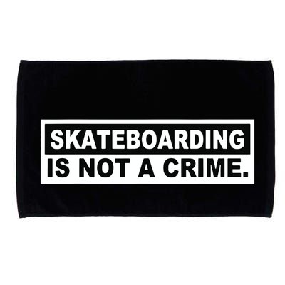 Skateboarding Is Not A Crime Cool Design Microfiber Hand Towel