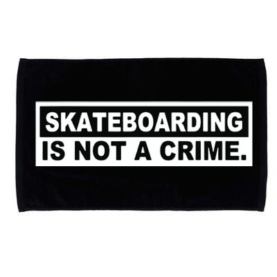 Skateboarding Is Not A Crime Cool Design Microfiber Hand Towel