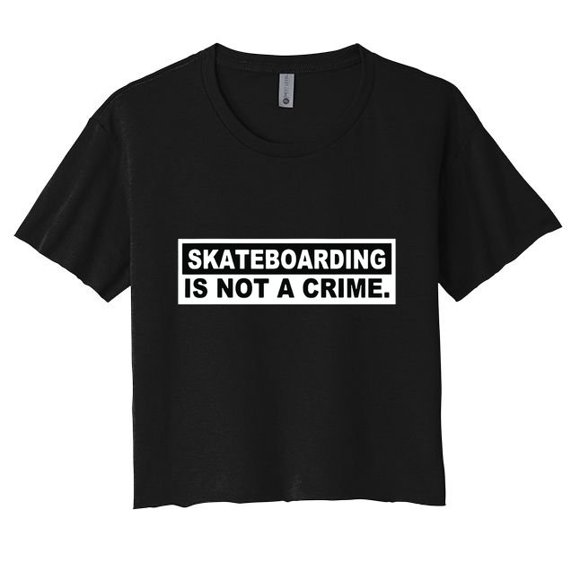 Skateboarding Is Not A Crime Cool Design Crop Top