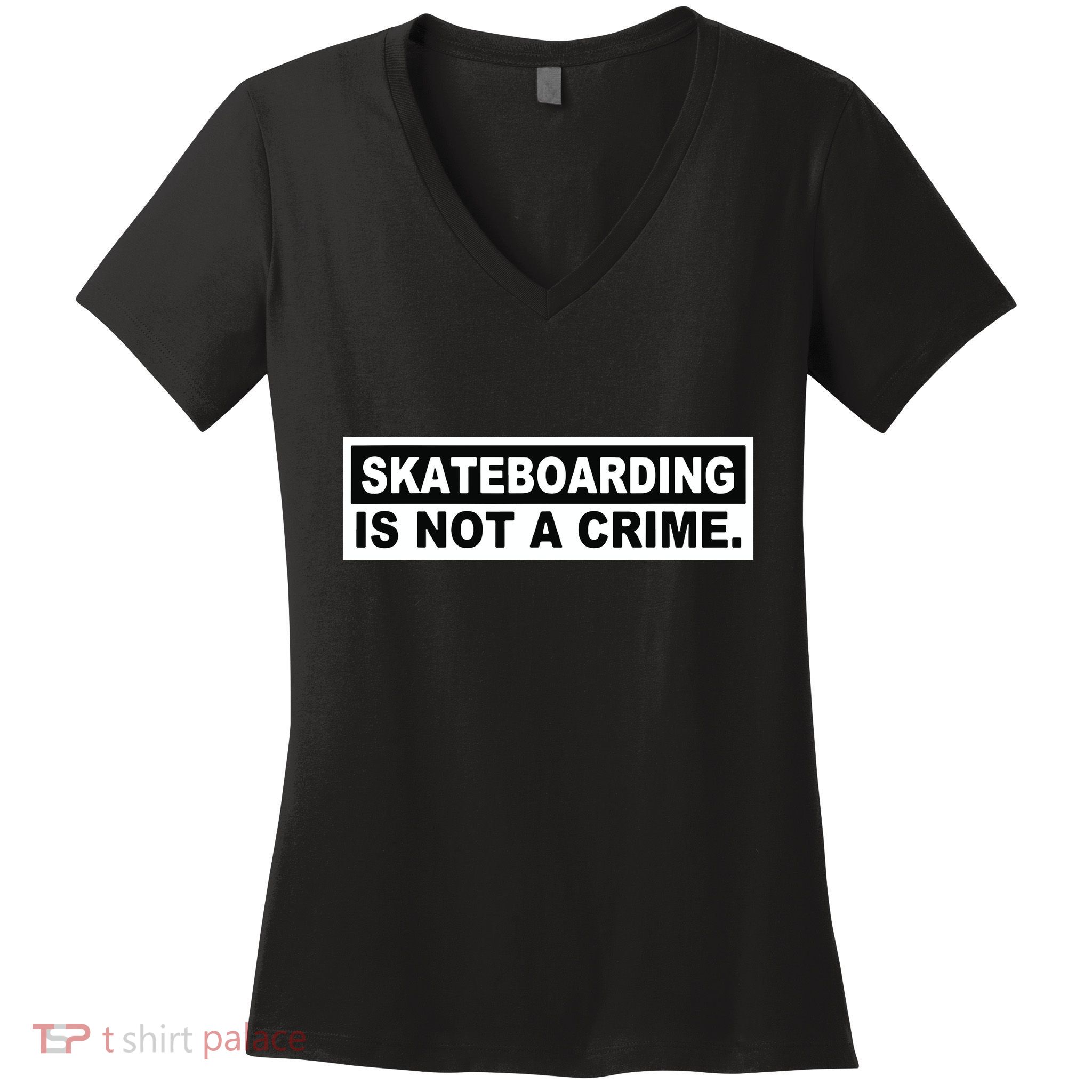 Skateboarding Is Not A Crime Cool Design Women's V-Neck T-Shirt