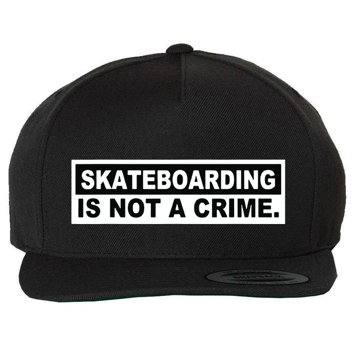 Skateboarding Is Not A Crime Cool Design Wool Snapback Cap