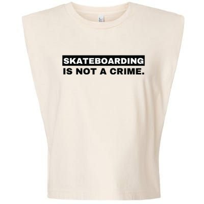 Skateboarding Is Not A Crime Graphic On Back Garment-Dyed Women's Muscle Tee