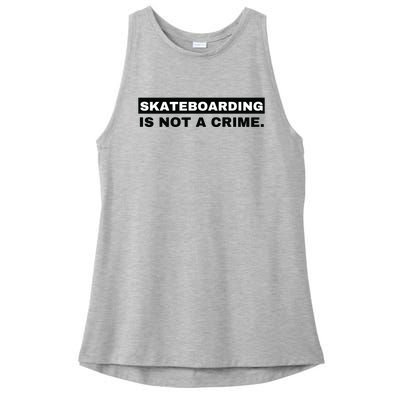 Skateboarding Is Not A Crime Graphic On Back Ladies PosiCharge Tri-Blend Wicking Tank