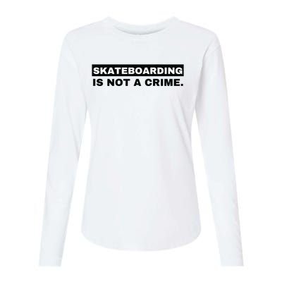 Skateboarding Is Not A Crime Graphic On Back Womens Cotton Relaxed Long Sleeve T-Shirt