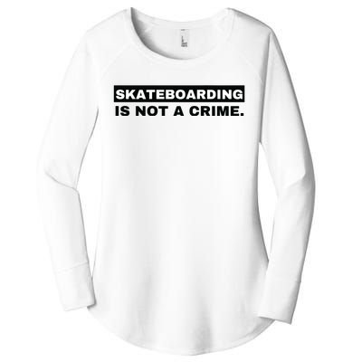 Skateboarding Is Not A Crime Graphic On Back Women's Perfect Tri Tunic Long Sleeve Shirt