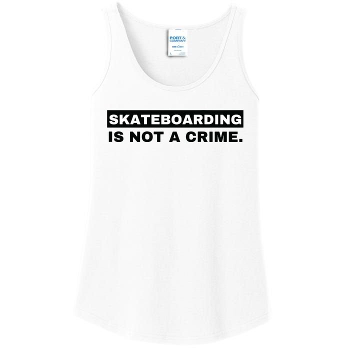 Skateboarding Is Not A Crime Graphic On Back Ladies Essential Tank