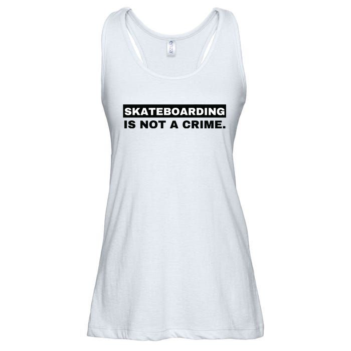 Skateboarding Is Not A Crime Graphic On Back Ladies Essential Flowy Tank