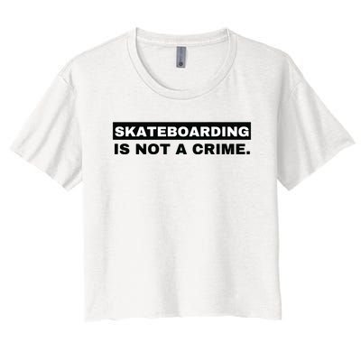 Skateboarding Is Not A Crime Graphic On Back Women's Crop Top Tee