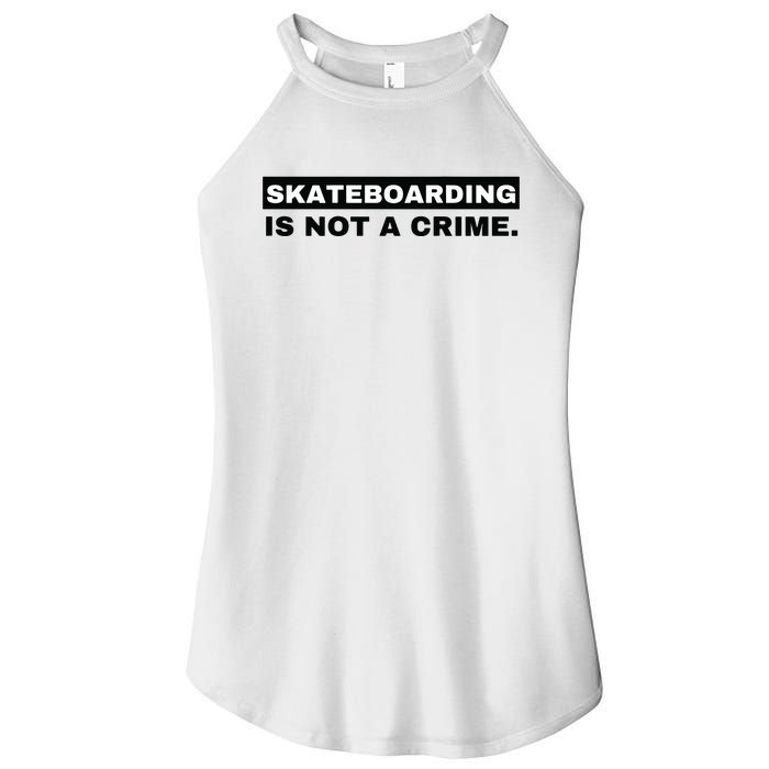 Skateboarding Is Not A Crime Graphic On Back Women's Perfect Tri Rocker Tank