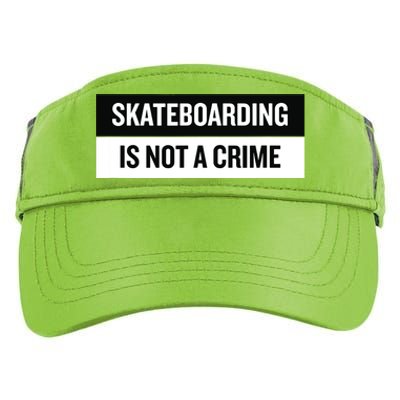 Skateboarding Is Not A Crime Skate Skateboard Adult Drive Performance Visor