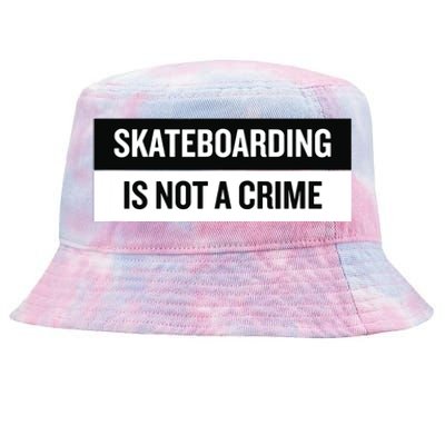 Skateboarding Is Not A Crime Skate Skateboard Tie-Dyed Bucket Hat