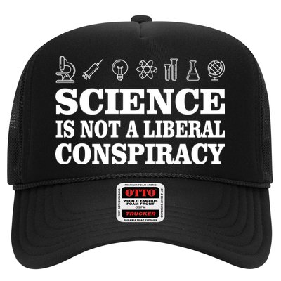 Science Is Not A Liberal Conspiracy Trucker Hat