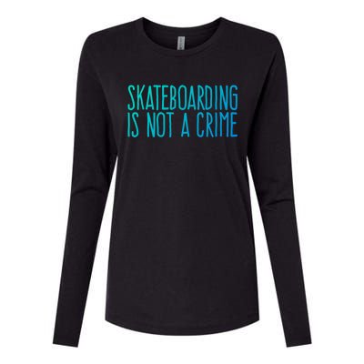 Skateboarding Is Not A Crime Skating Extreme Sport Gift Womens Cotton Relaxed Long Sleeve T-Shirt