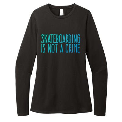 Skateboarding Is Not A Crime Skating Extreme Sport Gift Womens CVC Long Sleeve Shirt