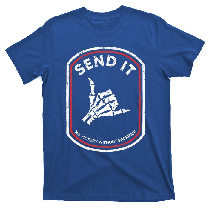 Send It No Victory Without Sacrifice Hand Bone Funny  T-Shirt